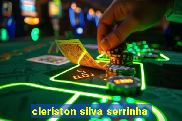 cleriston silva serrinha